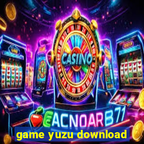 game yuzu download